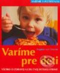 Kniha: Varíme pre deti (Dagmar von Cramm), 2003 Kniha: Varíme pre deti (Dagmar von Cramm), 2003