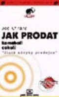 Audiokniha: Jak prodat komukoli cokoli? (Joe Girard). Audio Digest, 2001 Audiokniha: Jak prodat komukoli cokoli? (Joe Girard). Audio Digest, 2001