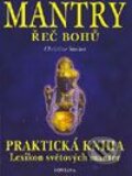 Kniha: Mantry - řeč bohů (Christine Stecher). Fontána, 2003 Kniha: Mantry - řeč bohů (Christine Stecher). Fontána, 2003