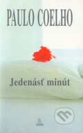 Kniha: Jedenásť minút (Paulo Coelho). SOFA, 2003 Kniha: Jedenásť minút (Paulo Coelho). SOFA, 2003