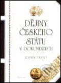 Kniha: Dějiny českého státu v dokumentech (Zdeněk Veselý). Epocha, 2003 Kniha: Dějiny českého státu v dokumentech (Zdeněk Veselý). Epocha, 2003