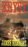 Kniha: Krysy (James Herbert). Alpress, 2003 Kniha: Krysy (James Herbert). Alpress, 2003