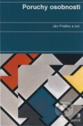 Kniha: Poruchy osobnosti (Ján Praško a kolektiv). Portál, 2003 Kniha: Poruchy osobnosti (Ján Praško a kolektiv). Portál, 2003
