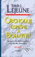 Kniha: Obchoduj úspešne a zbohatni! (Erich J. Lejeune). Aktuell, 2003 Kniha: Obchoduj úspešne a zbohatni! (Erich J. Lejeune). Aktuell, 2003