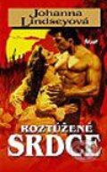 Kniha: Roztúžené srdce (Johanna Lindsey), 2003 Kniha: Roztúžené srdce (Johanna Lindsey), 2003