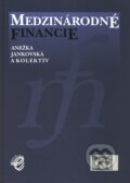 Kniha: Medzinárodné financie (Anežka Jankovská a kolektív). Wolters Kluwer (Iura Edition), 2003 Kniha: Medzinárodné financie (Anežka Jankovská a kolektív). Wolters Kluwer (Iura Edition), 2003