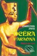 Kniha: Dcéra faraóna - Ohnivý meč (Christian Jacq). Motýľ, 2003 Kniha: Dcéra faraóna - Ohnivý meč (Christian Jacq). Motýľ, 2003