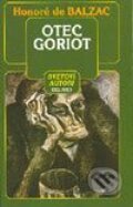 Kniha: Otec Goriot (Honoré de Balzac). Belimex, 2003 Kniha: Otec Goriot (Honoré de Balzac). Belimex, 2003