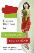 V každém věku stát za hřích - Dagmar Březinová, Ikar CZ, 2012