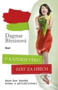 Kniha: V každém věku stát za hřích (Dagmar Březinová). Ikar CZ, 2012 Kniha: V každém věku stát za hřích (Dagmar Březinová). Ikar CZ, 2012