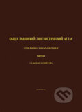 Kniha: Slovanský jazykový atlas (Autorský kolektiv). VEDA, 2012 Kniha: Slovanský jazykový atlas (Autorský kolektiv). VEDA, 2012