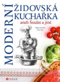 Kniha: Moderní židovská kuchařka (Karel Sýs a Magda Saxlová), 2012 Kniha: Moderní židovská kuchařka (Karel Sýs a Magda Saxlová), 2012
