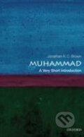 Kniha: Muhammad (Jonathan A.C. Brown). Oxford University Press, 2011 Kniha: Muhammad (Jonathan A.C. Brown). Oxford University Press, 2011