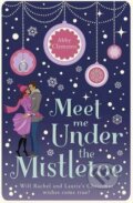 Kniha: Meet Me Under the Mistletoe (Abby Clements). Quercus, 2012 Kniha: Meet Me Under the Mistletoe (Abby Clements). Quercus, 2012
