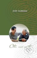 Kniha: Otec, máš na to (John Eldredge). Redemptoristi - Slovo medzi nami, 2012 Kniha: Otec, máš na to (John Eldredge). Redemptoristi - Slovo medzi nami, 2012