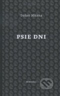 Kniha: Psie dni (Dušan Mitana), 2012 Kniha: Psie dni (Dušan Mitana), 2012