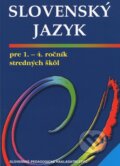 Kniha: Slovenský jazyk pre 1. - 4. ročník stredných škôl (Alexandra Húsková a Katarína Hincová), 2009 Kniha: Slovenský jazyk pre 1. - 4. ročník stredných škôl (Alexandra Húsková a Katarína Hincová), 2009