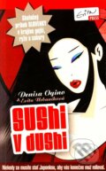 Sushi v dushi (s podpisom autora) - Denisa Ogino, Eva Urbaníková, 2012
