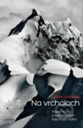 Kniha: Na vrcholoch (Henrik Svensen). Premedia, 2012 Kniha: Na vrcholoch (Henrik Svensen). Premedia, 2012