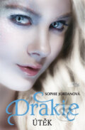 Kniha: Drakie: Útěk (Sophie Jordan). CooBoo CZ, 2012 Kniha: Drakie: Útěk (Sophie Jordan). CooBoo CZ, 2012