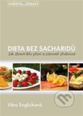Kniha: Dieta bez sacharidů (Věra Englischová). Englischová Věra, 2012 Kniha: Dieta bez sacharidů (Věra Englischová). Englischová Věra, 2012