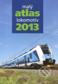 Kniha: Malý atlas lokomotiv 2013 (GRADIS BOHEMIA). GRADIS BOHEMIA, 2012 Kniha: Malý atlas lokomotiv 2013 (GRADIS BOHEMIA). GRADIS BOHEMIA, 2012