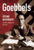 Kniha: Goebbels (Peter Longerich). Grada, 2012 Kniha: Goebbels (Peter Longerich). Grada, 2012