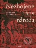 Kniha: Nezhojené rány národa (Lubomír Vejražka). Vydavateľstvo Baset, 2012 Kniha: Nezhojené rány národa (Lubomír Vejražka). Vydavateľstvo Baset, 2012