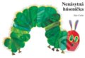 Kniha: Nenásytná húsenička (Eric Carle), 2012 Kniha: Nenásytná húsenička (Eric Carle), 2012