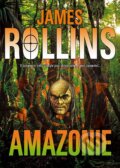 Kniha: Amazonie (James Rollins). BB/art, 2012 Kniha: Amazonie (James Rollins). BB/art, 2012