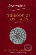 Kniha: The Book of Lost Tales (Part 2) (J.R.R. Tolkien). HarperCollins, 1992 Kniha: The Book of Lost Tales (Part 2) (J.R.R. Tolkien). HarperCollins, 1992