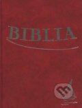 Kniha: Biblia (Spolok svätého Vojtecha). Spolok svätého Vojtecha, 2012 Kniha: Biblia (Spolok svätého Vojtecha). Spolok svätého Vojtecha, 2012