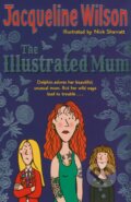 Kniha: The Illustrated Mum (Jacqueline Wilson). Doubleday, 2012 Kniha: The Illustrated Mum (Jacqueline Wilson). Doubleday, 2012