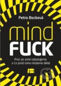 Kniha: Mindfuck (Petra Bocková). BETA - Dobrovský, 2012 Kniha: Mindfuck (Petra Bocková). BETA - Dobrovský, 2012