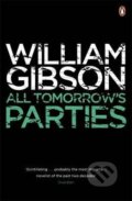 Kniha: All Tomorrow's Parties (William Gibson). Penguin Books, 2011 Kniha: All Tomorrow's Parties (William Gibson). Penguin Books, 2011