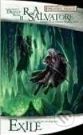 Kniha: Exile (R.A. Salvatore). Wizards of The Coast, 2006 Kniha: Exile (R.A. Salvatore). Wizards of The Coast, 2006