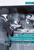 Kniha: Kapitalismus na kolenou (Jakub Rákosník a Jiří Noha). Auditorium, 2012 Kniha: Kapitalismus na kolenou (Jakub Rákosník a Jiří Noha). Auditorium, 2012