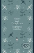 Kniha: Wives and Daughters (Elizabeth Gaskell). Penguin Books, 2012 Kniha: Wives and Daughters (Elizabeth Gaskell). Penguin Books, 2012