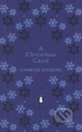 Kniha: A Christmas Carol (Charles Dickens). Penguin Books, 2012 Kniha: A Christmas Carol (Charles Dickens). Penguin Books, 2012