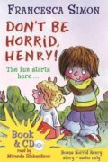 Kniha: Don't be Horrid, Henry! (Francesca Simon). Orion, 2008 Kniha: Don't be Horrid, Henry! (Francesca Simon). Orion, 2008