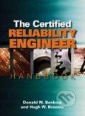 Kniha: The Certified Reliability Engineer Handbook (Donald W. Benbow). ASQ Quality Press, 2009 Kniha: The Certified Reliability Engineer Handbook (Donald W. Benbow). ASQ Quality Press, 2009