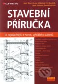 Kniha: Stavební příručka (Josef Remeš a kolektív). Grada, 2012 Kniha: Stavební příručka (Josef Remeš a kolektív). Grada, 2012