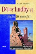 Kniha: Dějiny hudby VI. (Naďa Hrčková). Ikar CZ, 2013 Kniha: Dějiny hudby VI. (Naďa Hrčková). Ikar CZ, 2013