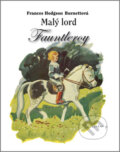 Kniha: Malý lord Fauntleroy (Frances Hodgson Burnettová). Vydavateľstvo Spolku slovenských spisovateľov, 2012 Kniha: Malý lord Fauntleroy (Frances Hodgson Burnettová). Vydavateľstvo Spolku slovenských spisovateľov, 2012