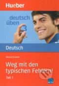 Kniha: Weg mit den typischen Fehlern! (Teil 1) (Richard Schmitt). Max Hueber Verlag Kniha: Weg mit den typischen Fehlern! (Teil 1) (Richard Schmitt). Max Hueber Verlag