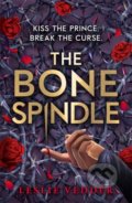 Kniha: The Bone Spindle (Leslie Vedder). Hodder Children's Books, 2022 Kniha: The Bone Spindle (Leslie Vedder). Hodder Children's Books, 2022