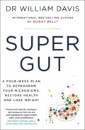 Kniha: Super Gut (William Davis). Yellow Kite, 2022 Kniha: Super Gut (William Davis). Yellow Kite, 2022