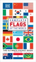 Kniha: Complete Flags of the World (Dorling Kindersley). Dorling Kindersley, 2021 Kniha: Complete Flags of the World (Dorling Kindersley). Dorling Kindersley, 2021