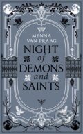 Kniha: Night of Demons and Saints (Menna van Praag). Bantam Press, 2021 Kniha: Night of Demons and Saints (Menna van Praag). Bantam Press, 2021
