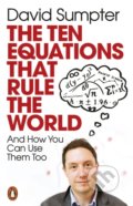 Kniha: The Ten Equations that Rule the World (David Sumpter). Penguin Books, 2022 Kniha: The Ten Equations that Rule the World (David Sumpter). Penguin Books, 2022